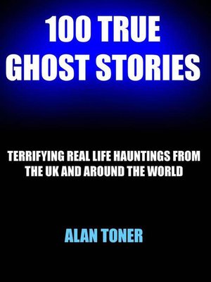 cover image of 100 True Ghost Stories, #1